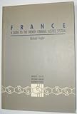 France : a guide to the French criminal justice system