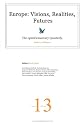 Europe: Visions, Realities, Futures