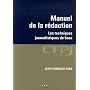 Manuel de la rédaction : Les techniques journalistiques de base