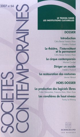 Sociétés contemporaines, N° 66, 2007 : Le travail dans les institutions culturelles