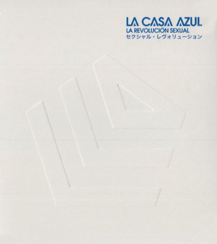 La Casa Azul - La Revolucion Sexual - Zortam Music