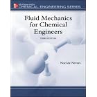 Click here to buy Fluid Mechanics for Chemical Engineers (Mcgraw-Hill Chemical Engineering Series) by  Noel de Nevers.