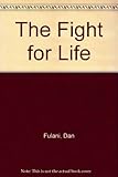 The fight for life