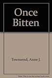 Once bitten