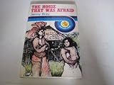 The house that was afraid