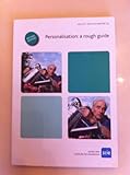 Personalisation : a rough guide