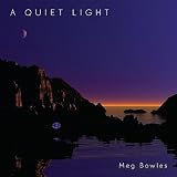 Meg Bowles A Quiet Light
