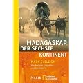 Madagaskar - der sechste Kontinent: Von heiligen Krokodilen und Seer�ubern