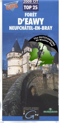 Foret d'Eawy, Neufchatel-en-Bray ~ IGN Top 25 2009OT  (The Outstanding All Weather Map)