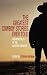 The Greatest Cowboy Stories Ever Told: Enduring Tales of the Western Frontier