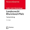 Landesrecht Rheinland-Pfalz: Textsammlung. Rechtsstand: 21. Juli 2010