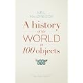History of the World in 100 Objects