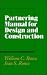 Partnering Manual for Design and Construction