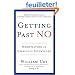 Getting Past No: Negotiating Your Way from Confrontation to Cooperation