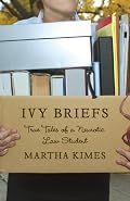 Ivy Briefs: True Tales of a Neurotic Law Student