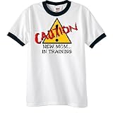 Caution Mom in Training - Pregnancy Ringer T-Shirt
