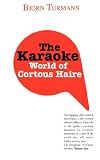 The Karaoke World of Cortous Haire
