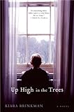 Up High in the Trees: A Novel