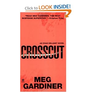 Crosscut: An Evan Delaney Novel Meg Gardiner