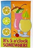 It s Five O  Clock Somewhere Decorative Novelty Flag