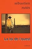 Loi de l'Ouest (la)