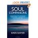 Soul Companions: Conversations with Contemporary Wisdom Keepers - A Collection of Encounters with Spirit