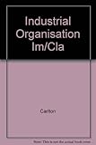 Instructor's manual with classroom experiments for industrial organization to accompany Carlton/Perloff Modern industrial organization, third edition