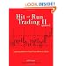 Hit and Run Trading II: Capturing Explosive Short-Term Moves in Stocks, Updated