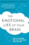 The Emotional Life of Your Brain: How...