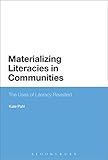 Materializing literacies in communities : the uses of literacy revisited