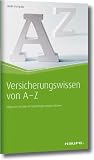 Versicherungswissen von A-Z