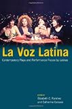 La Voz Latina: Contemporary Plays and Performance Pieces by Latinas