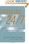 Thriving In 24/7: Six Strategies for Taming the New World of Work