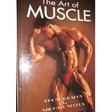 The Art of Muscleby David Prokop