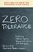 Zero Tolerance: Resisting the Drive for Punishment
