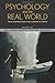 Psychology and the Real World