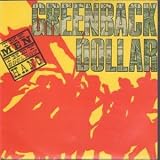 GREENBACK DOLLAR 7" (45)