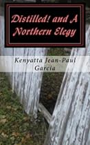 Click to Download Free Kindle Book -> Distilled! and A Northern Elegy