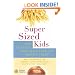 SuperSized Kids: How to Rescue Your Child from the Obesity Threat
