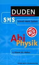 Abi Physik Duden SMS. 11. Klasse bis Abitur (Lernmaterialien)