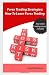 Forex Trading Strategies: How To Learn Forex Trading: Learn the Secrets Behind Currency Trading and Increase Your Investment Return