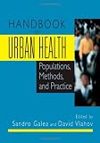 Handbook of Urban Health: Populations, Methods, and Practice