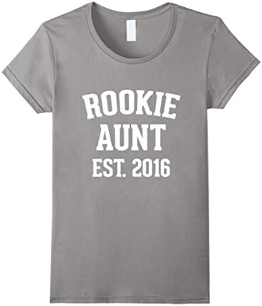 Women's Featured: Rookie Aunt Est. 2016 cool new auntie T shirt 2016 Small Slate