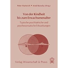 Von der Kindheit bis zum Erwachsenenalter: Typische psychiatrische und psychosomatische Erkrankungen