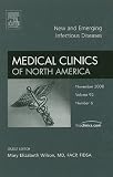 New and Emerging Infectious Diseases, An Issue of Medical Clinics, 1e (The Clinics: Internal Medicine)