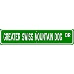 Greater Swiss Mountain Dog STREET SIGN ~ High Quality Aluminum ~ Dog Lover