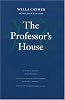The Professor's House (Willa Cather Scholarly Edition)