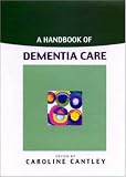 A Handbook Of Dementia Care