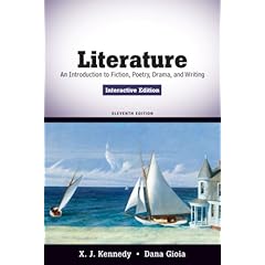 Literature: An Introduction to Fiction, Poetry, Drama, and Writing, Interactive Edition (11th Edition)