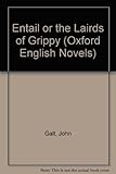 The entail : or, The Lairds of Grippy